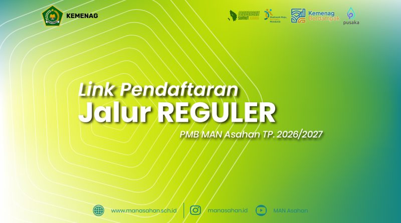 Link Pendaftaran PMB MAN Asahan TP. 2026/2027 Jalur Reguler