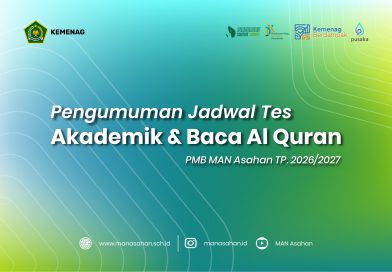 Pengumuman Jadwal Tes Akademik dan Baca Al Qur’an PMB MAN Asahan Jalur Reguler